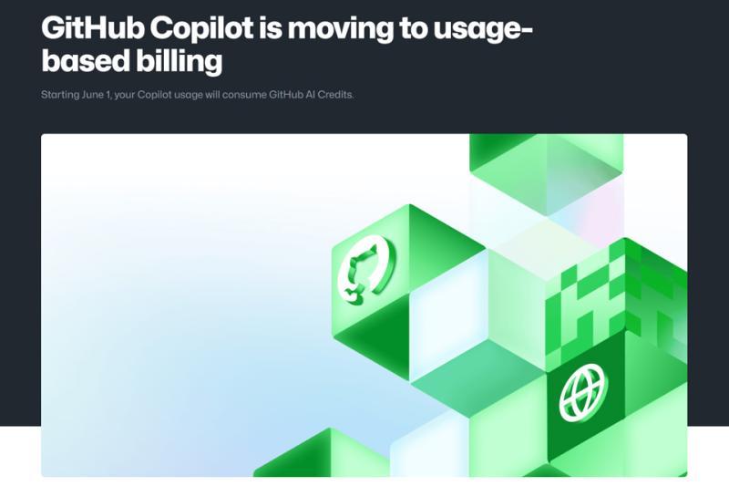 GitHub Copilot全计划将改为按使用量计费模式