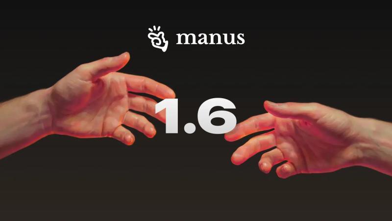 Manus 1.6发布：极致性能、移动开发与设计视图