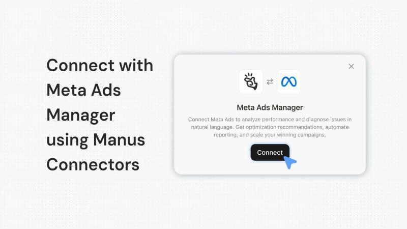 使用Manus连接器轻松对接Meta广告管理工具