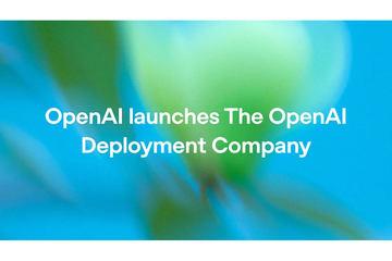 OpenAI成立“OpenAI Deployment Company”，推动企业级AI服务