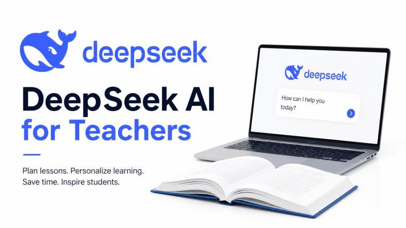 DeepSeek 教师版实用指南：把生成式 AI 变成你的备课助教