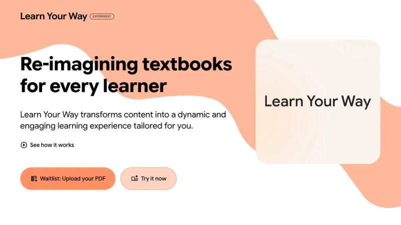 谷歌推出Learn Your Way：又一款AI驱动的学习工具