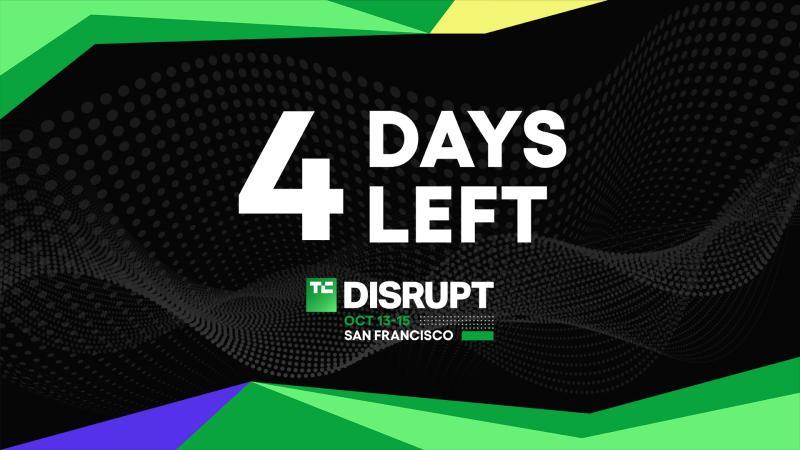 TechCrunch Disrupt 2026 4 days left
