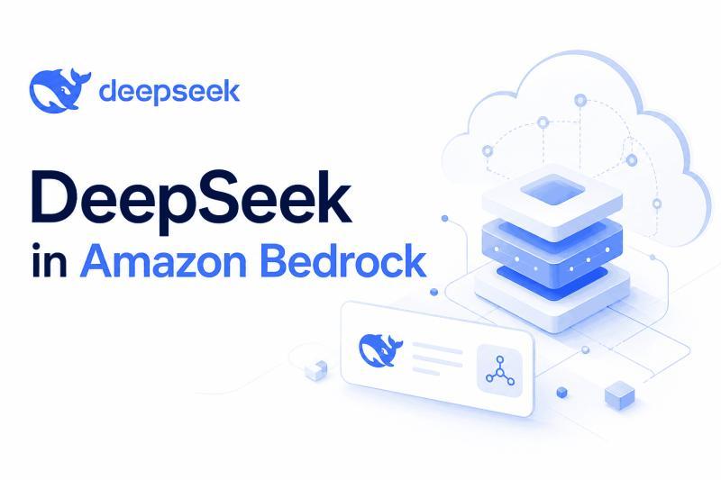DeepSeek 上 Amazon Bedrock 全指南：模型、价格、API 与实战配置