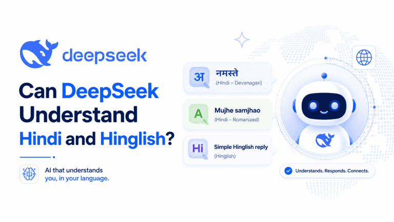 DeepSeek 懂印地语和 Hinglish 吗？印度用户完整测试指南