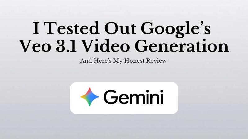 我亲测Google Veo 3：真实体验与全面评测