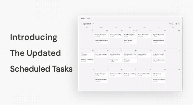 Scheduled Tasks 2.0：让重复工作真正“懂上下文”